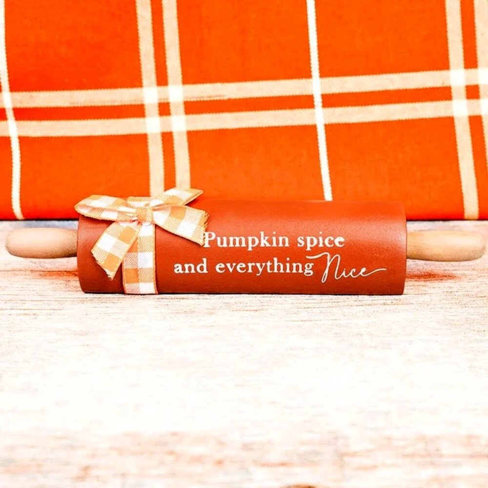 "Pumpkin Spice And Everything Nice". Wood Tabletop Rolling Pin, Fall Home Décor.